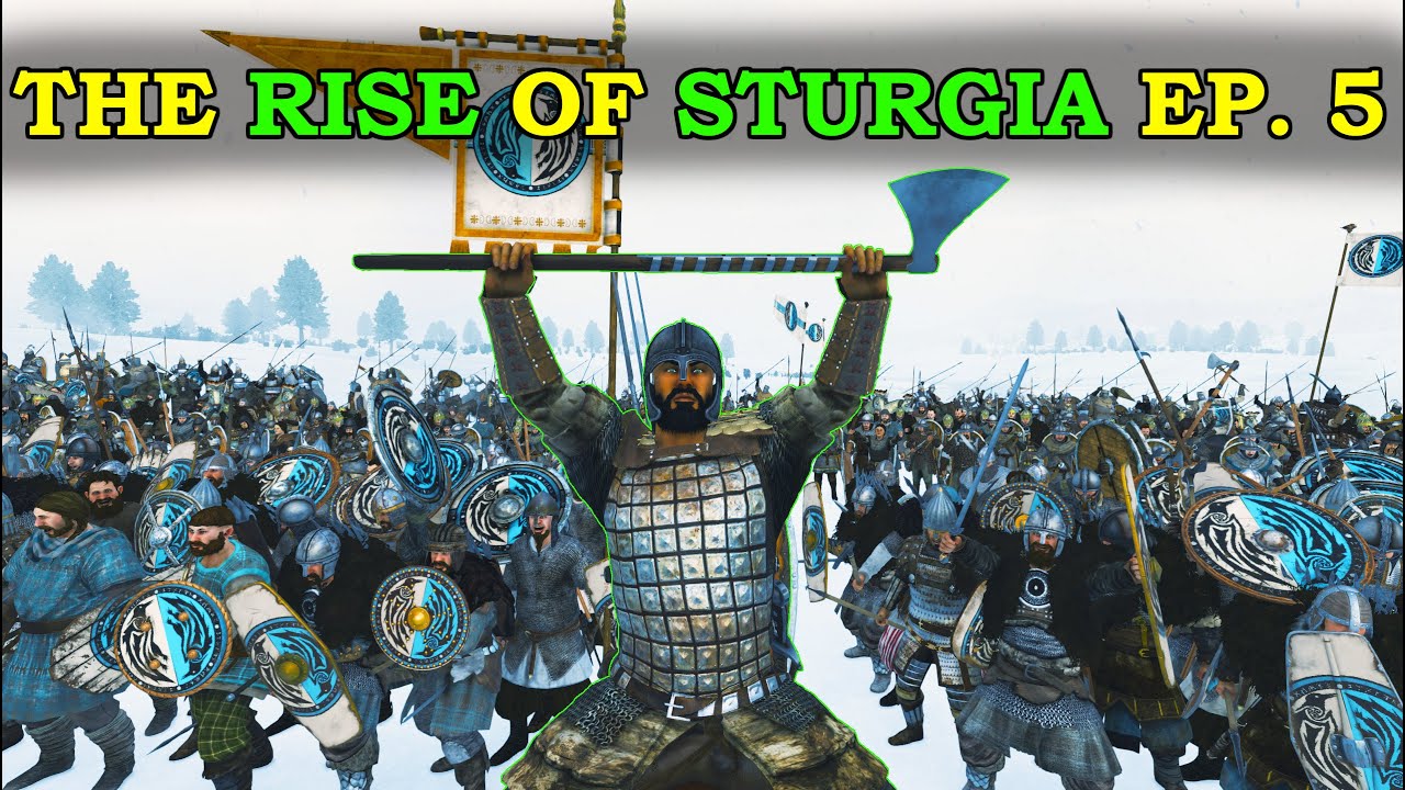 The Rise of Sturgia Ep. 5 