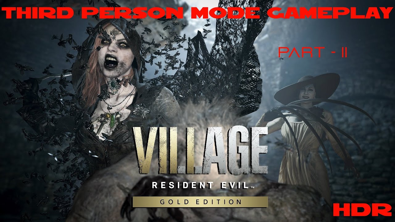 Resident Evil Village [HDR] : Third Person Mode Ultrawide Gameplay - PART 2 of 4