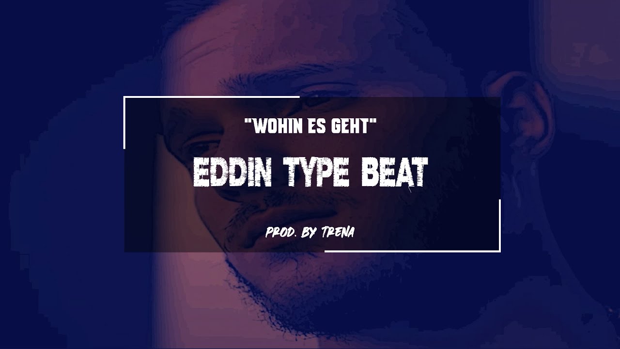 Eddin Type Beat 2021 - Wohin es geht (prod. by Trena)