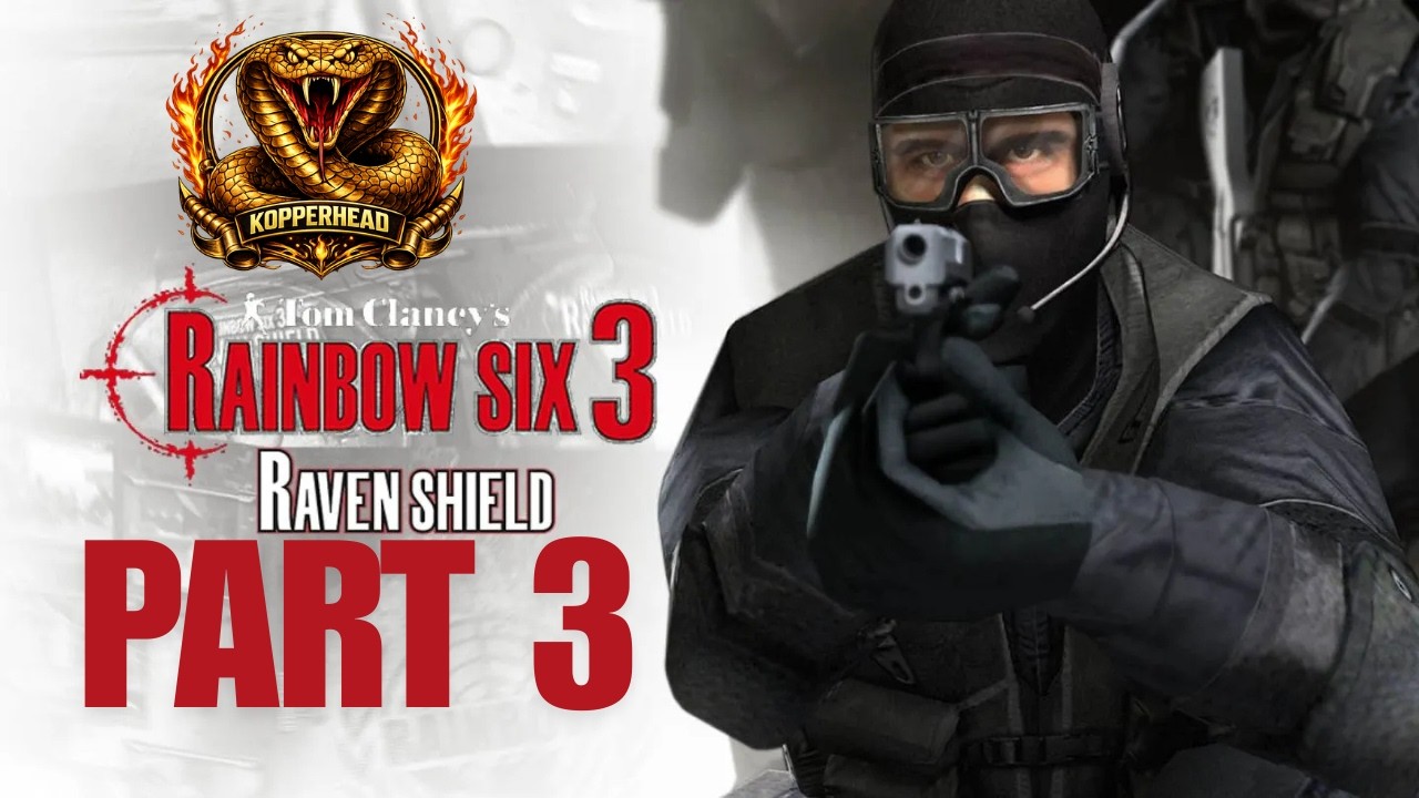 SAVING FATHERS - Tom Clancy's Rainbow Six 3: Raven Shield (2003) Part 3