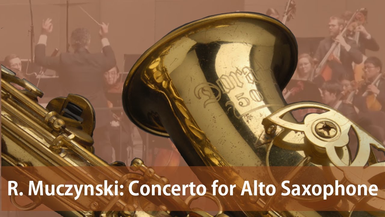 Robert Muczynski: Concerto for Alto Saxophone and Orchestra