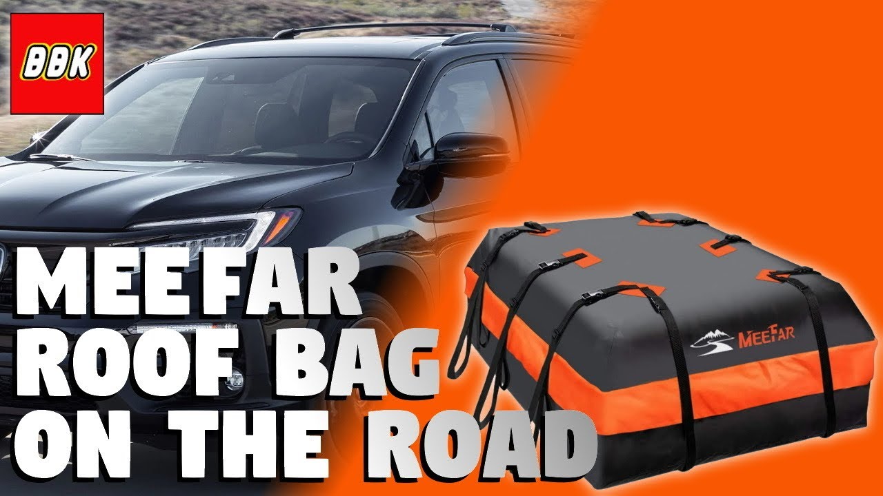 MeeFar Car Roof Bag XBEEK Rooftop 20 Cubic Feet 1000 Mile Unboxing and Review On The Road