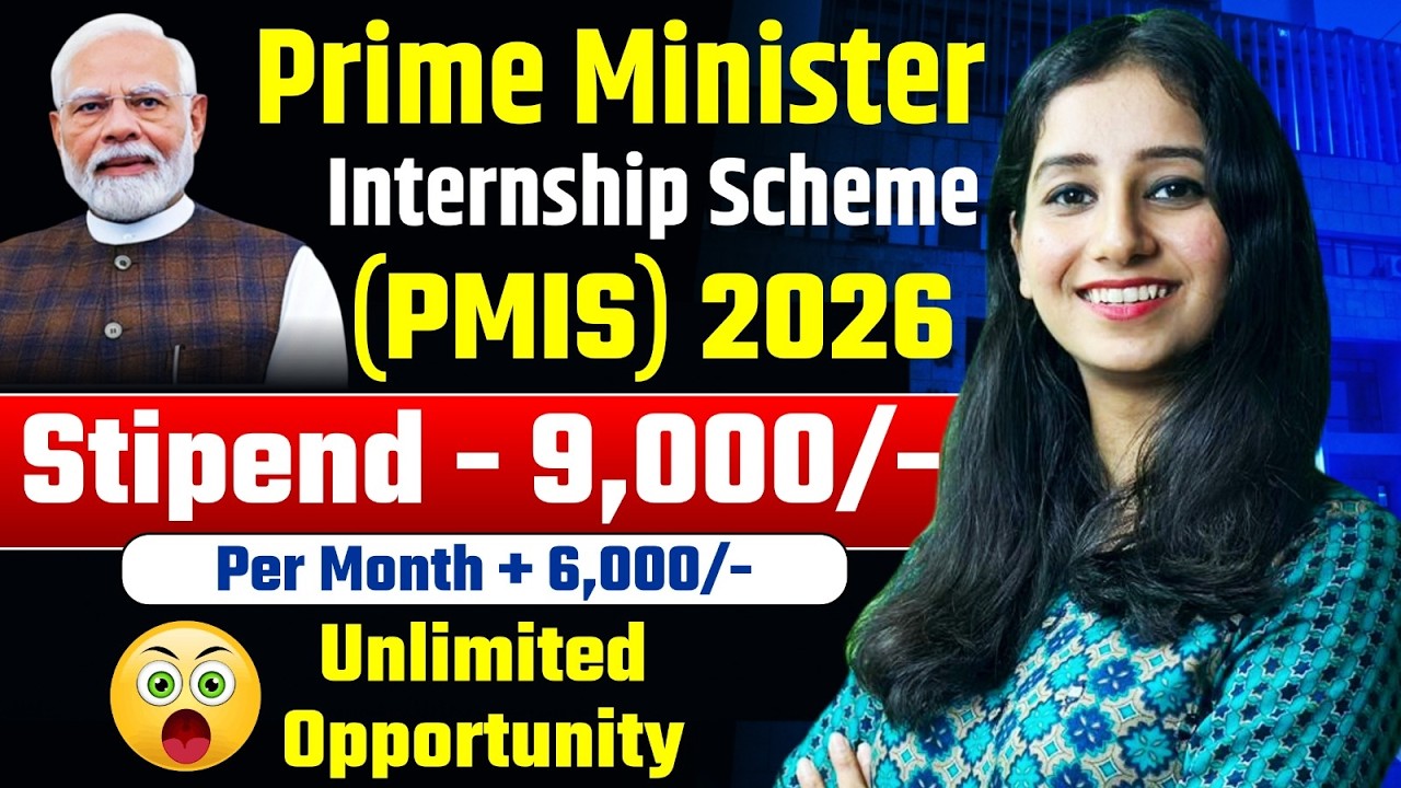 Prime Minister Internship Scheme (PMIS) 2026Stipend - 9,000/- Per month + 6k Unlimited Opportunity
