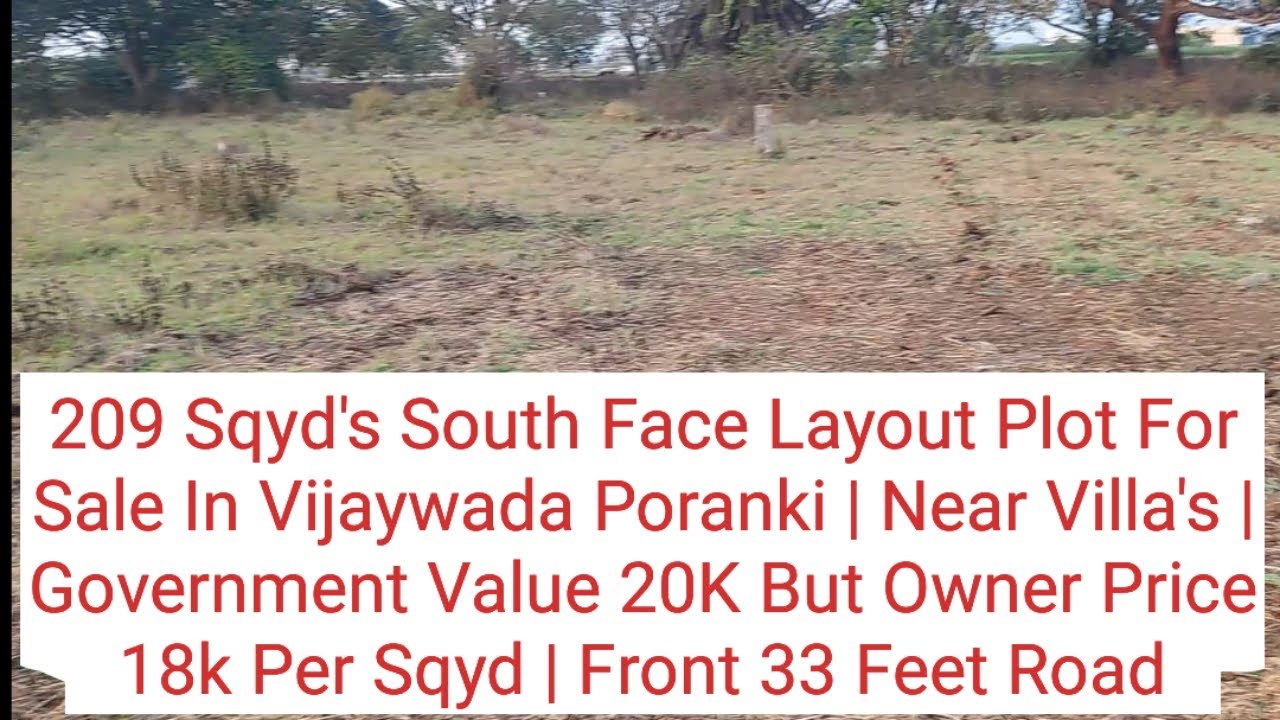 209 Sqyd's South Face Layout Plot For Sale In Vijaywada Poranki Near Villa's | 33 Feet Road