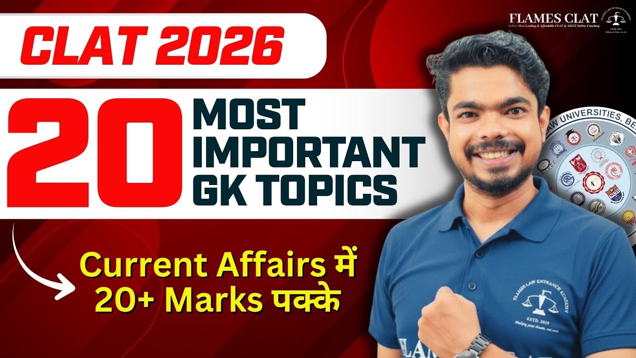 Most Important GK/Current Affairs Topics for CLAT 2026 │ Last Minute Revision for CLAT 2026