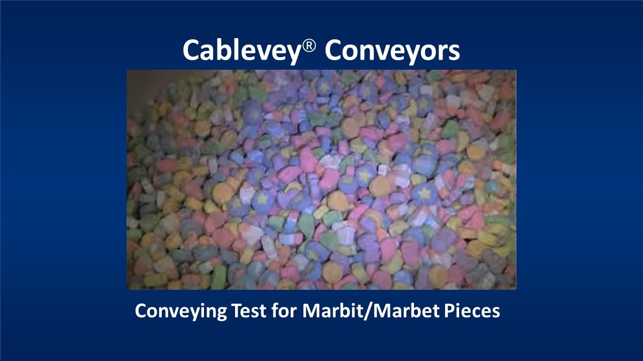 Cablevey Conveyors - Conveying Test for Marbit/Marbet Pieces