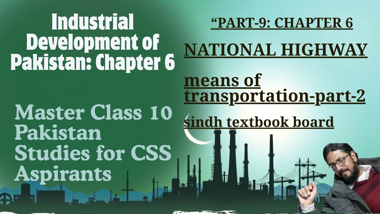 National Highway | Pakistan Studies Class 10 | Chapter 6 Industrial Development | Sindh Board