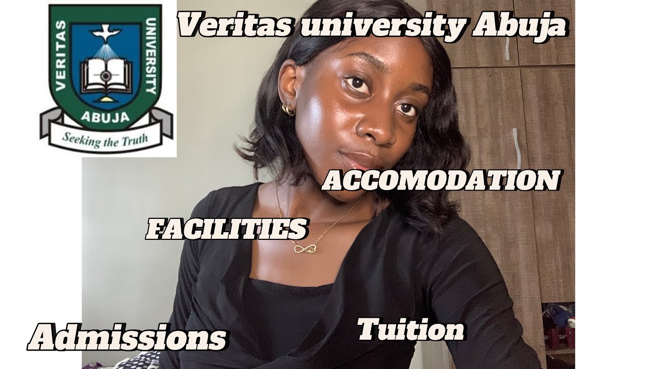 The Ultimate guide to Veritas university Abuja 2024/2025|| Tuition ,  , Campus life and more .