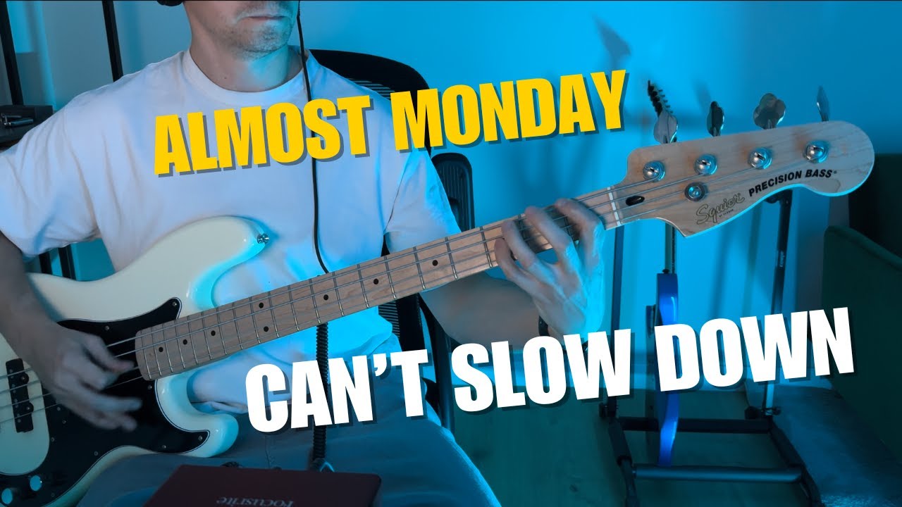 Almost Monday - Can't Slow Down | Bass Cover