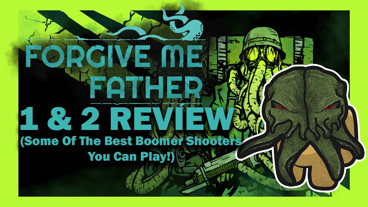 Forgive Me Father 1 And 2 Are PEAK Boomer Shooters (Review)