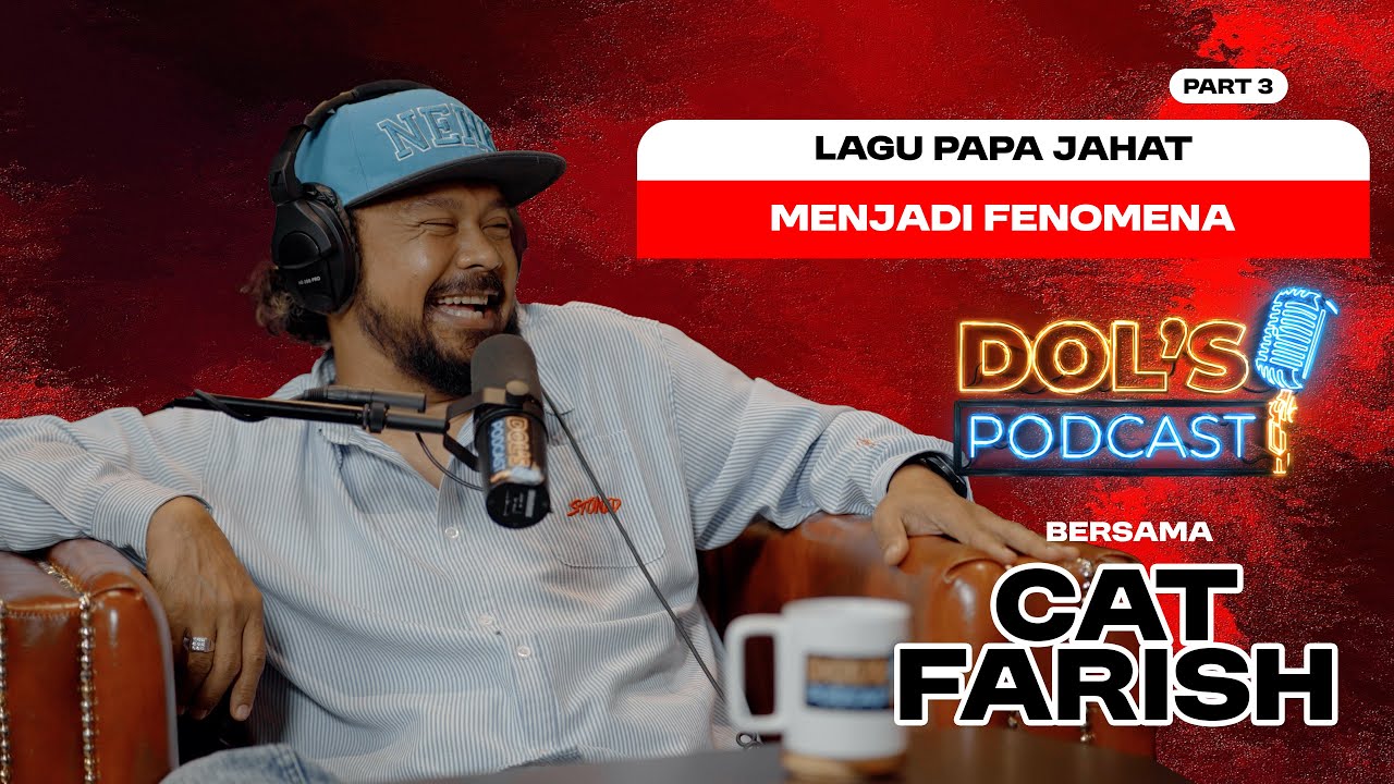 DP : EPS 82 (PART 3) : ‘’Lagu Papa Jahat Jadi Fenomena | Cerita Sebenar Dari Cat Farish’’