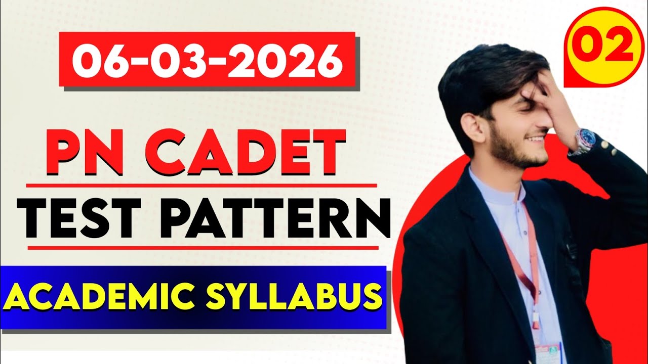 Join Pak Navy as PN Cadet 2026-B | Complete Guide & Test Preparation | Eligibility and Syllabus 2026