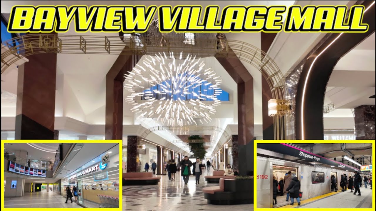 2 Walks & A Ride: Inside Toronto's Lavish Bayview Village Mall & Exploring The Yonge-Sheppard Centre
