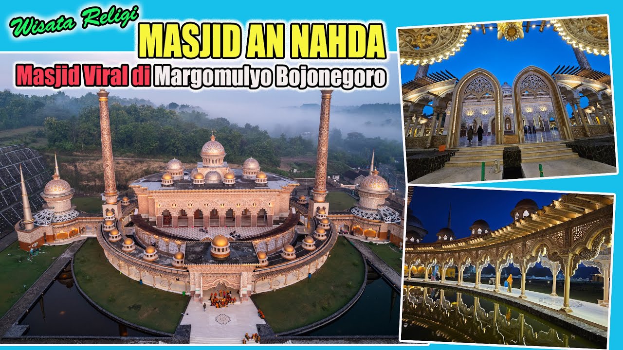 WISATA RELIGI MASJID AN NAHDA I Masjid Viral di Margomulyo, Bojonegoro I Update 2025
