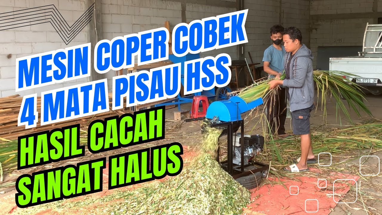 CACAH RUMPUT SEBANYAK INI BISA JADI SEHALUS INI !!! MESIN COPER TIPE COBEK 4 MATA PISAU #mesincoper 
