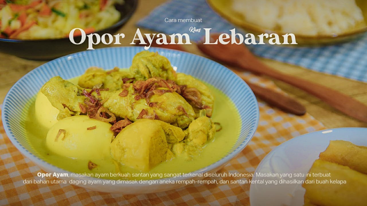 Cara Buat Opor Ayam Khas Lebaran | Resep Simple Rumahan