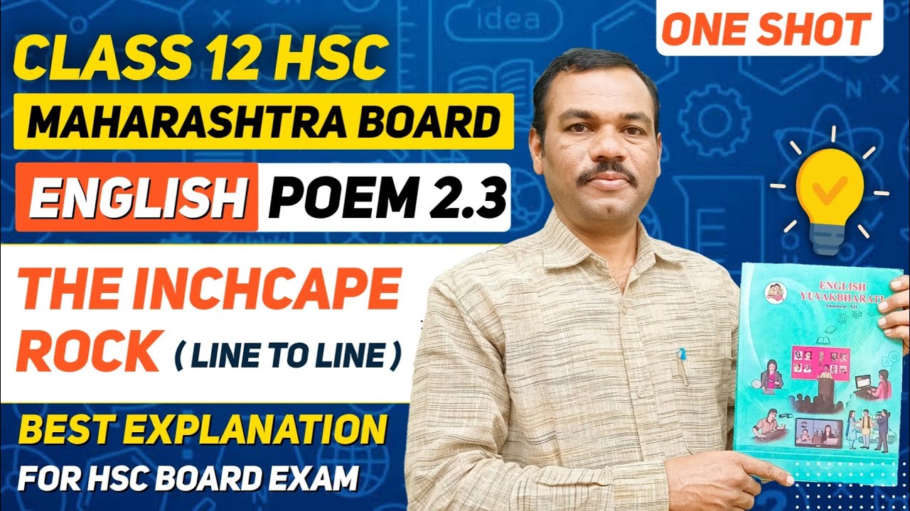 Class 12 English Poem | 2.3 THE INCHCAPE ROCK |  Best Line To Line Explanation  | HSC Board Exam