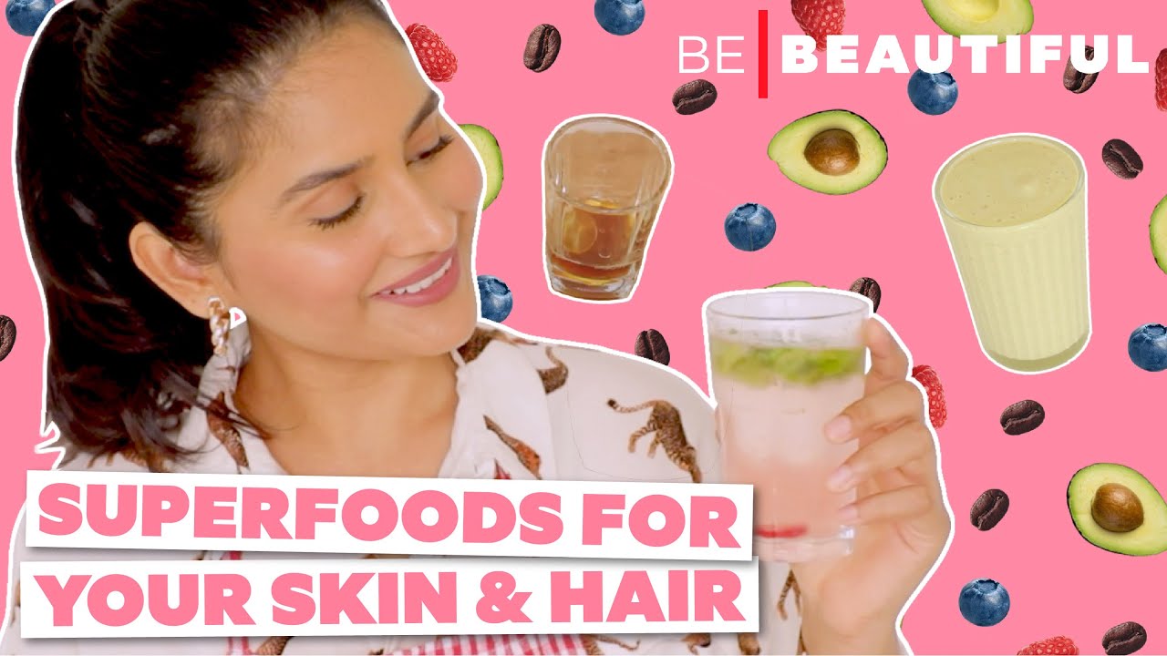 Healthy Recipes for Beautiful Skin & Hair | Healthy Diet Plan | Be Beautiful