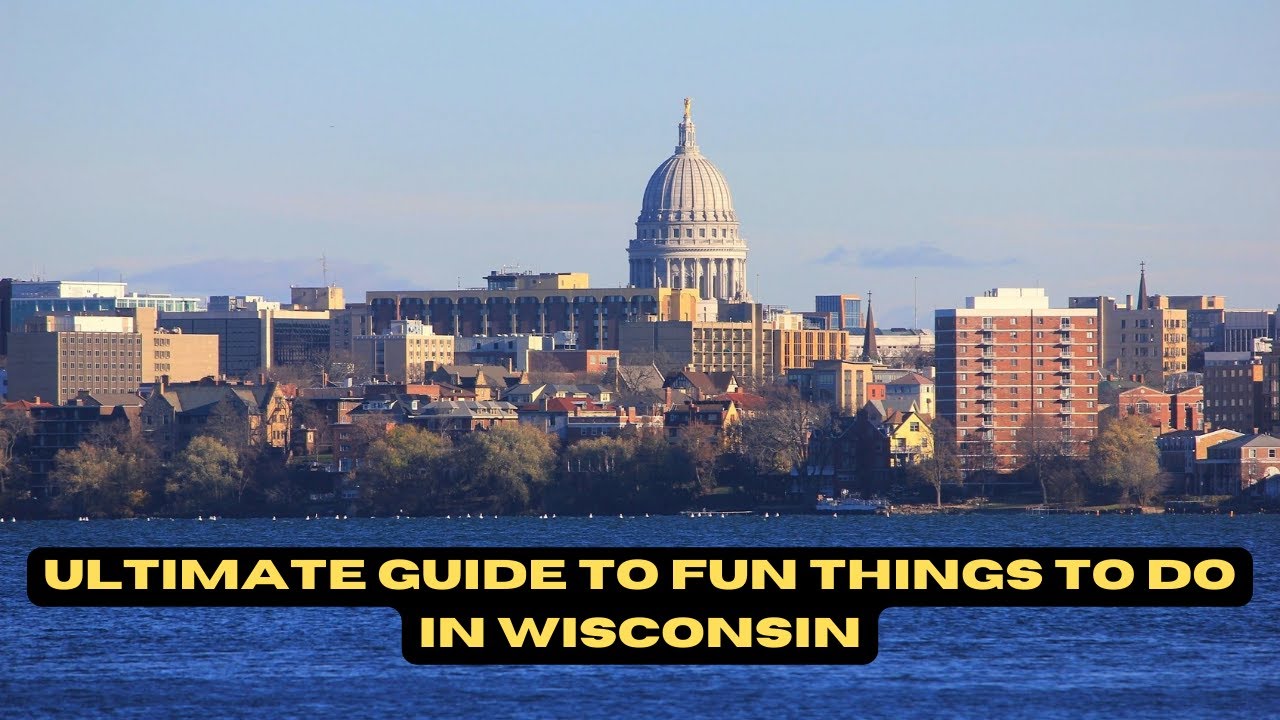 Exploring Wisconsin  Attractions and Activities