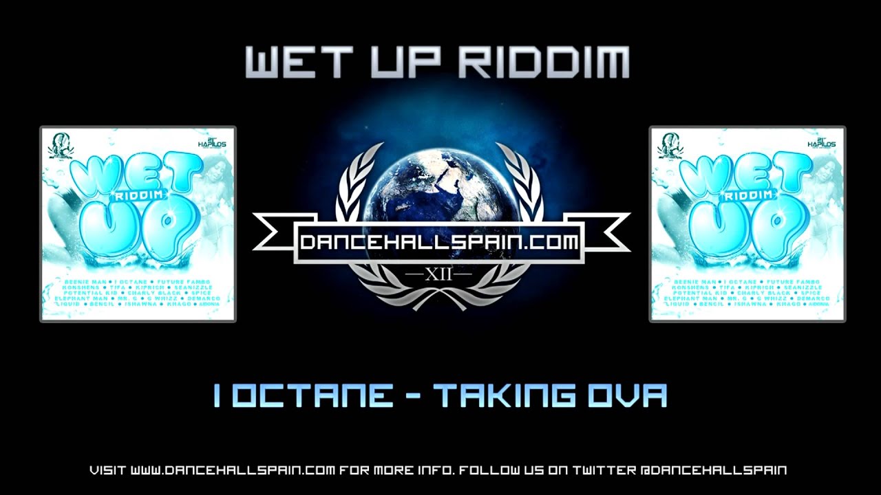Wet Up Riddim Mix (Seanizzle Records)