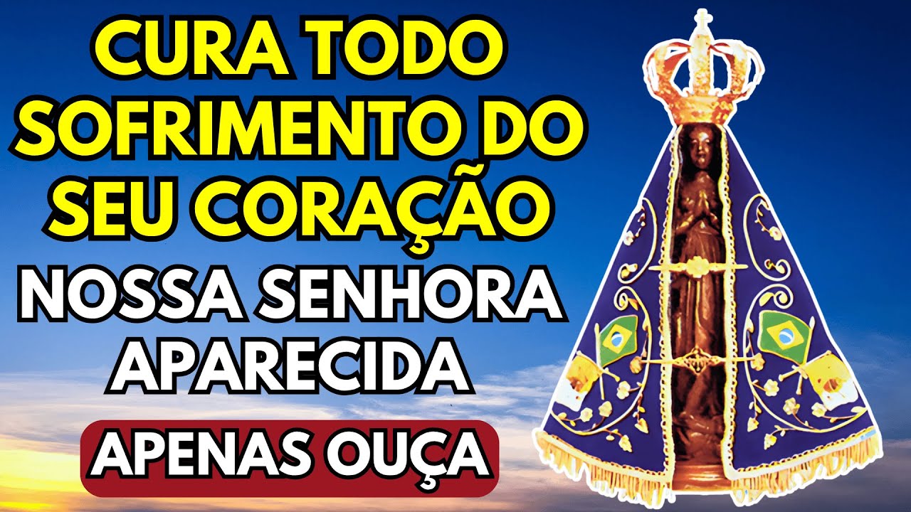 🌹 Nossa Senhora Aparecida Desce Agora e Cura Todo Sofrimento do Seu Coração