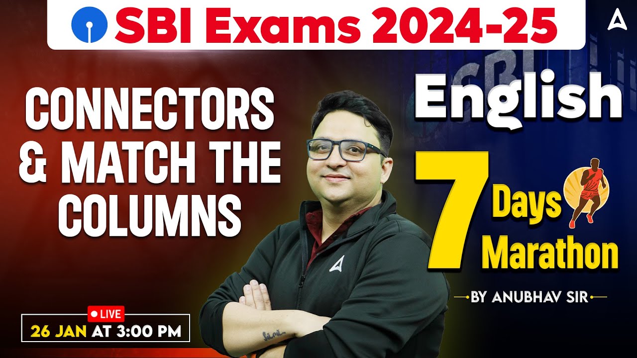 SBI Clerk English 2024-25 | SBI Clerk English Connectors & Match the Column | English By Anubhav Sir