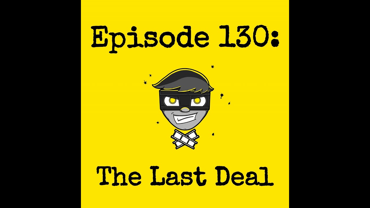 Episode #130: The Last Deal (w/ Jonathan Salemi)