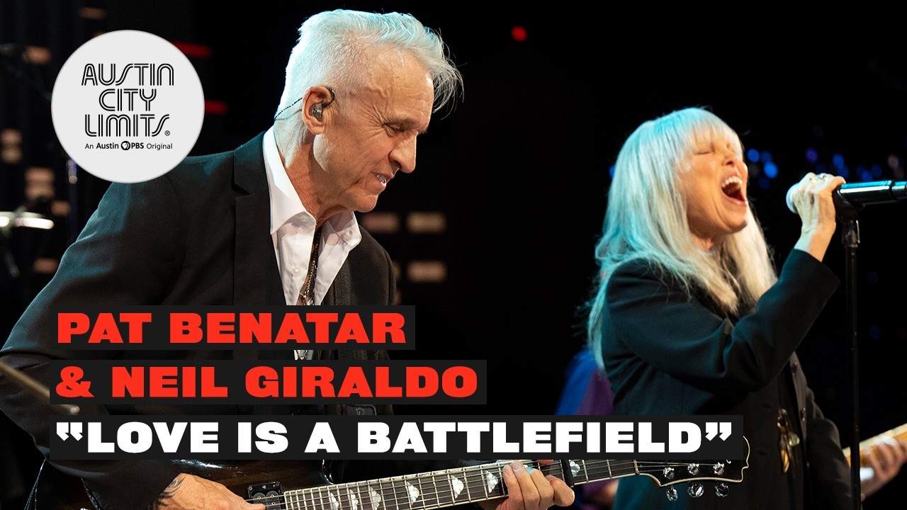 Pat Benatar & Neil Giraldo - Love is a Battlefield | Live From Austin City Limits TV