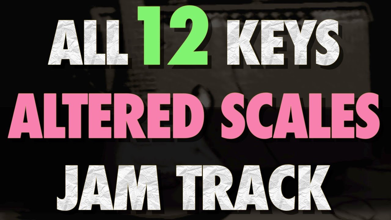 All 12 Keys Altered Scales Jam Backing Track - BPM99