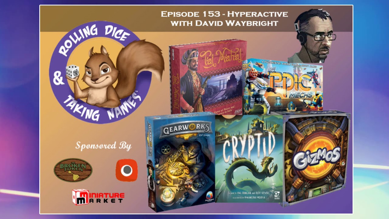 Epsisode 153: Cryptid, Taj Mahal, and Gizmos with special guest, David Waybright