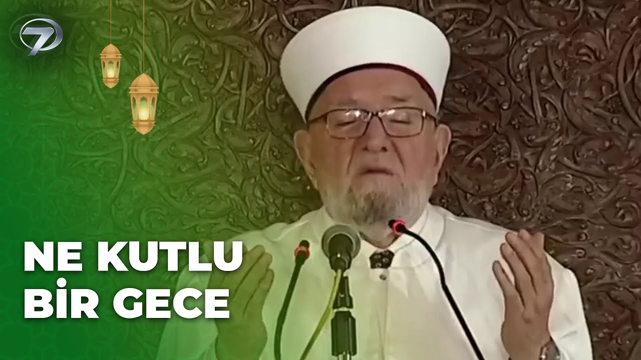 Necmettin Nursaçan Hocamızdan Miraç Kandili Özel Duası