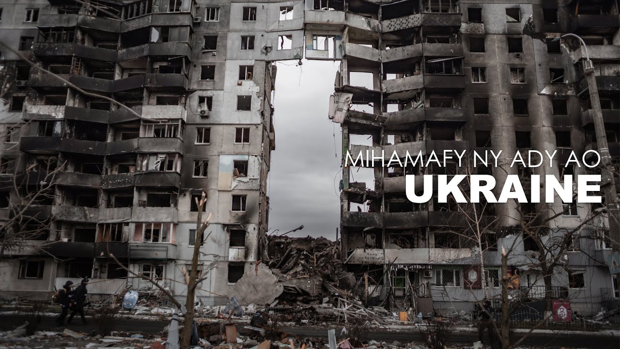 UN AN DE GUERRE EN UKRAINE - HERITAONA NY ADY TAO UKRAINE