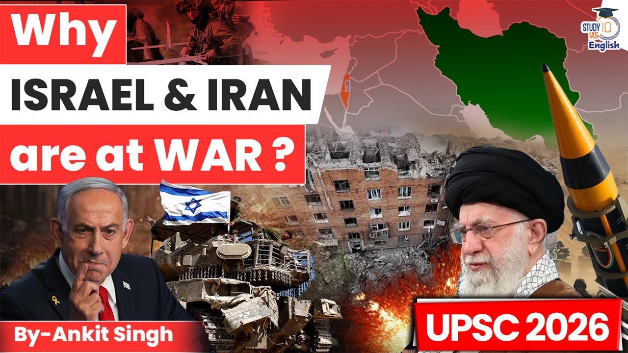 Israel–Iran Conflict Explained: Religion, Nukes & Proxy Wars! | StudyIQ IAS English