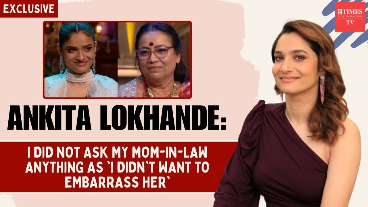 Ankita Lokhande on BB 17's results, divorce rumours with Vicky Jain, mom-in-law's remarks & Sushant