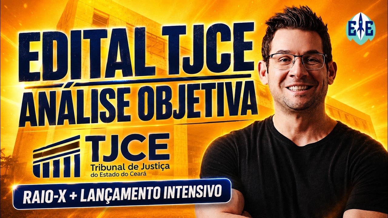 TJCE: Edital Publicado - An&aacute;lise super objetiva e completa