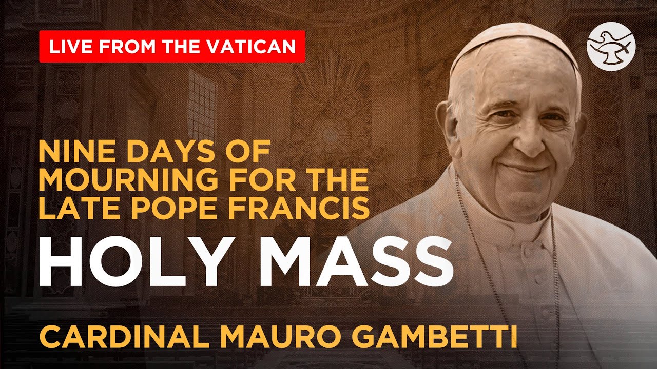LIVE: Day 4 Novemdiales | Holy Mass for the Late Pope Francis | Vatican