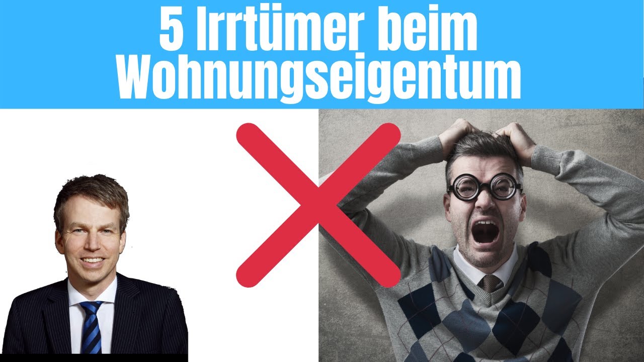 Top 5 Irrt&uuml;mer beim Wohnungseigentum