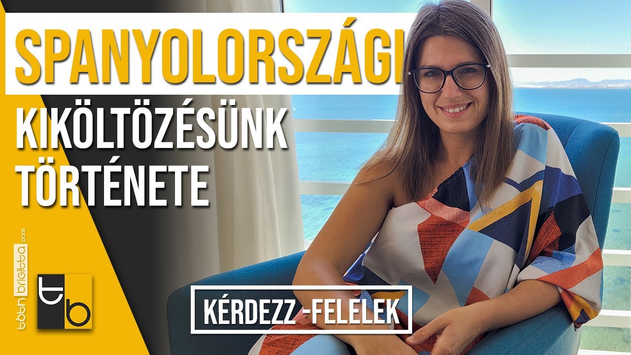 Hogyan költöztem ki Spanyolországba? | Kérdezz-felelek 2. rész