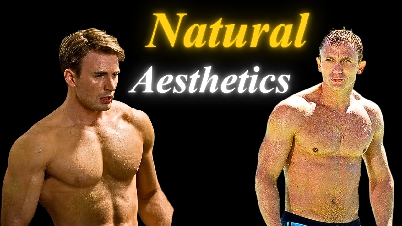 How to Build an Aesthetic Physique 100% Naturally (It’s Easier Than You Think)
