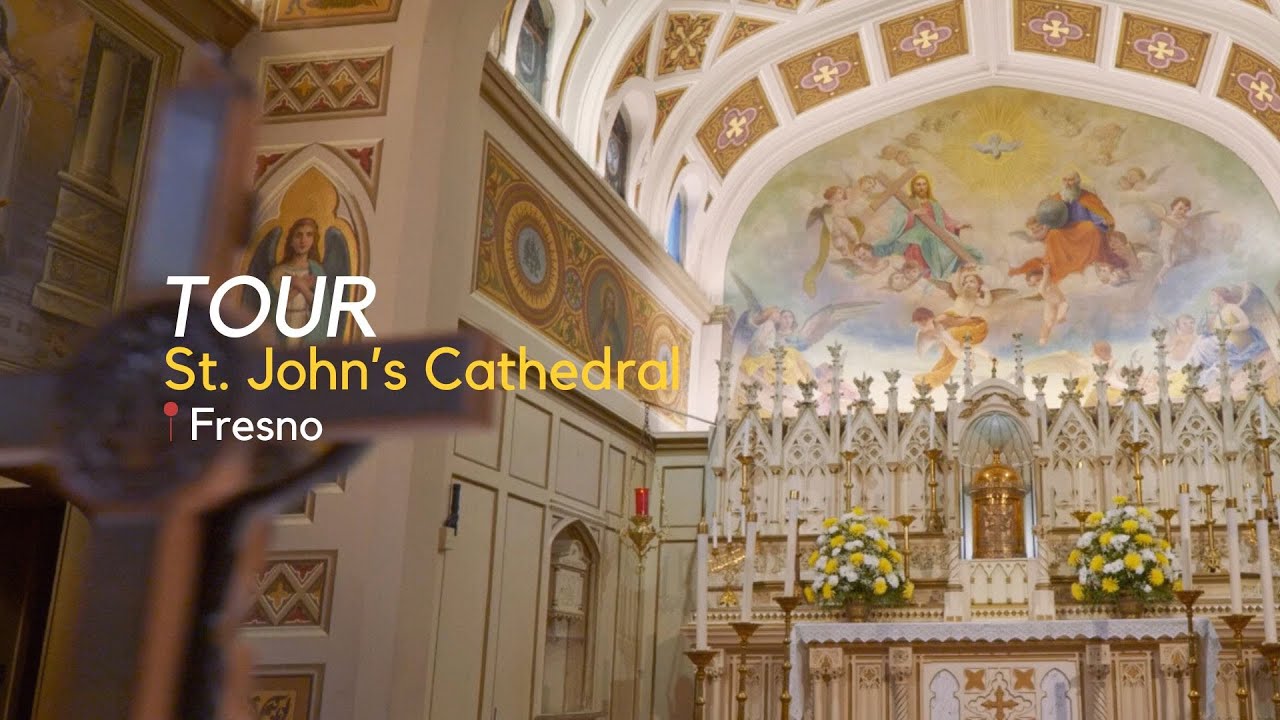 Tour of St. John’s Cathedral, Fresno