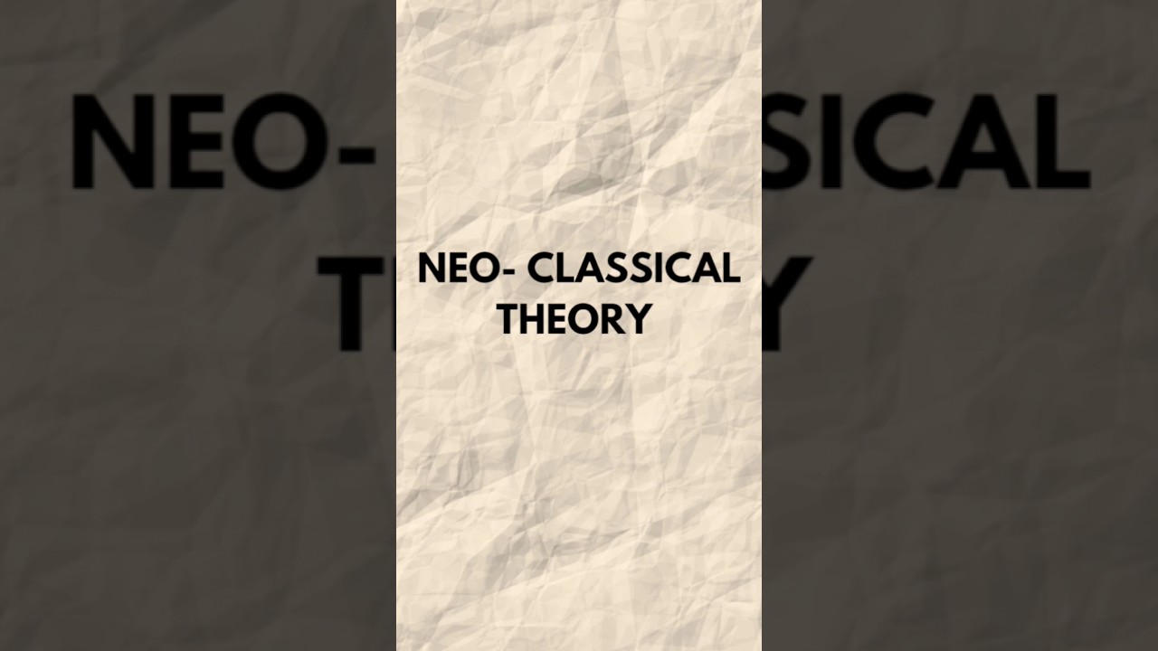 NEO CLASSICAL THEORY OF ORGANISATION 