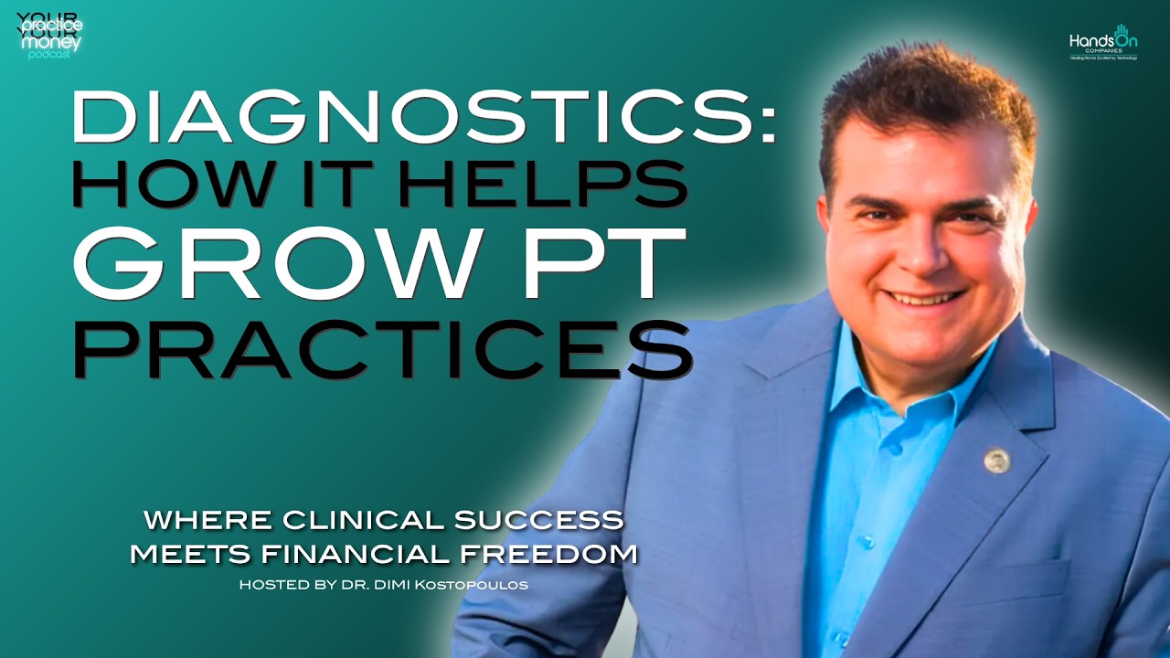 How Diagnostics Grow PT Practices