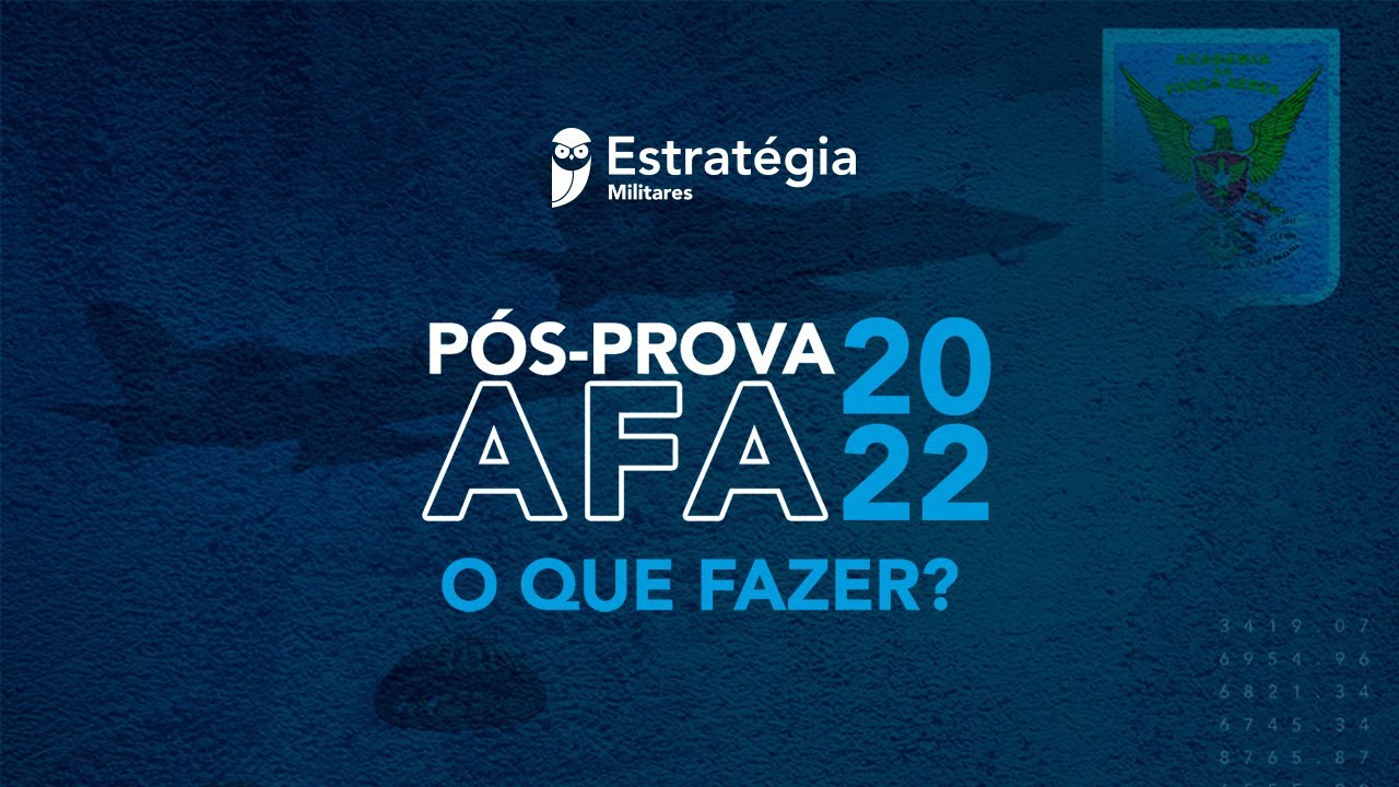 AFA 2022 | Pós-Prova: O que fazer?