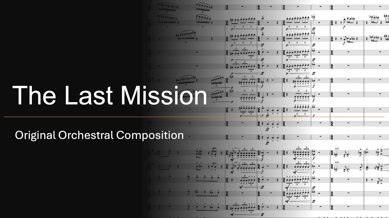 The Last Mission | Original Composition (musescore 4)