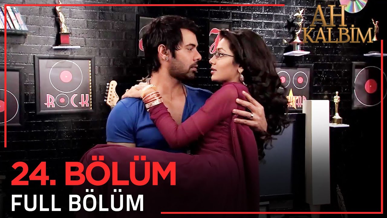 Ah Kalbim 24. Bölüm (Uzun Versiyon)