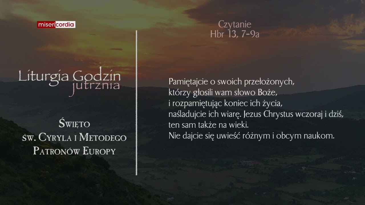 Liturgia Godzin | Jutrznia | św. Cyryla i Metodego, Patronów Europy