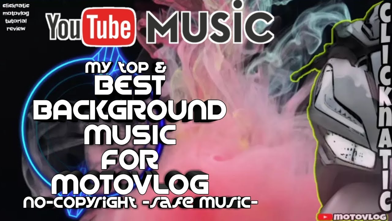 MY TOP MUSIC FOR MOTOVLOG | BACKGROUND MUSIC FOR VLOG | NO COPYRIGHT  (SAFE MUSIC)