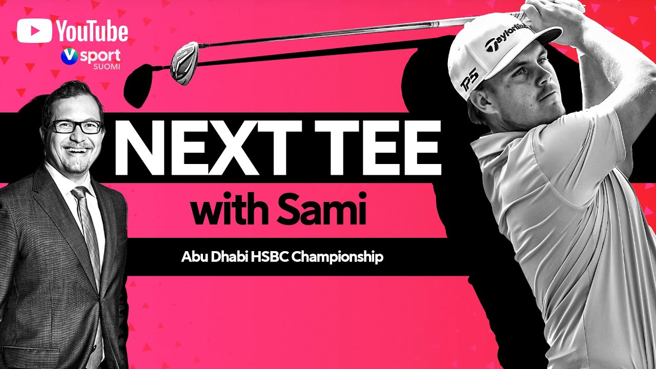 Next Tee with Sami | Abu Dhabi HSBC Championship