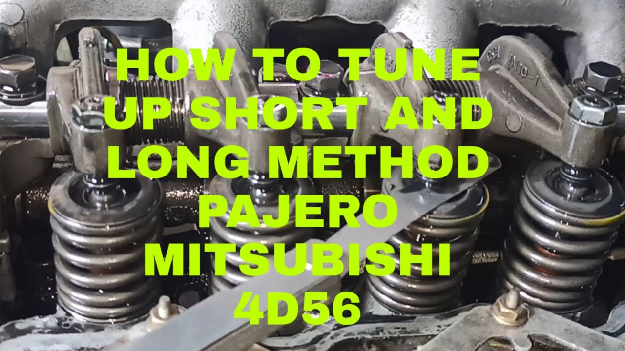 HOW TO TUNE UP SHORT AND LONG METHOD PAJERO 4D56 ENGINE MITSUBISHI