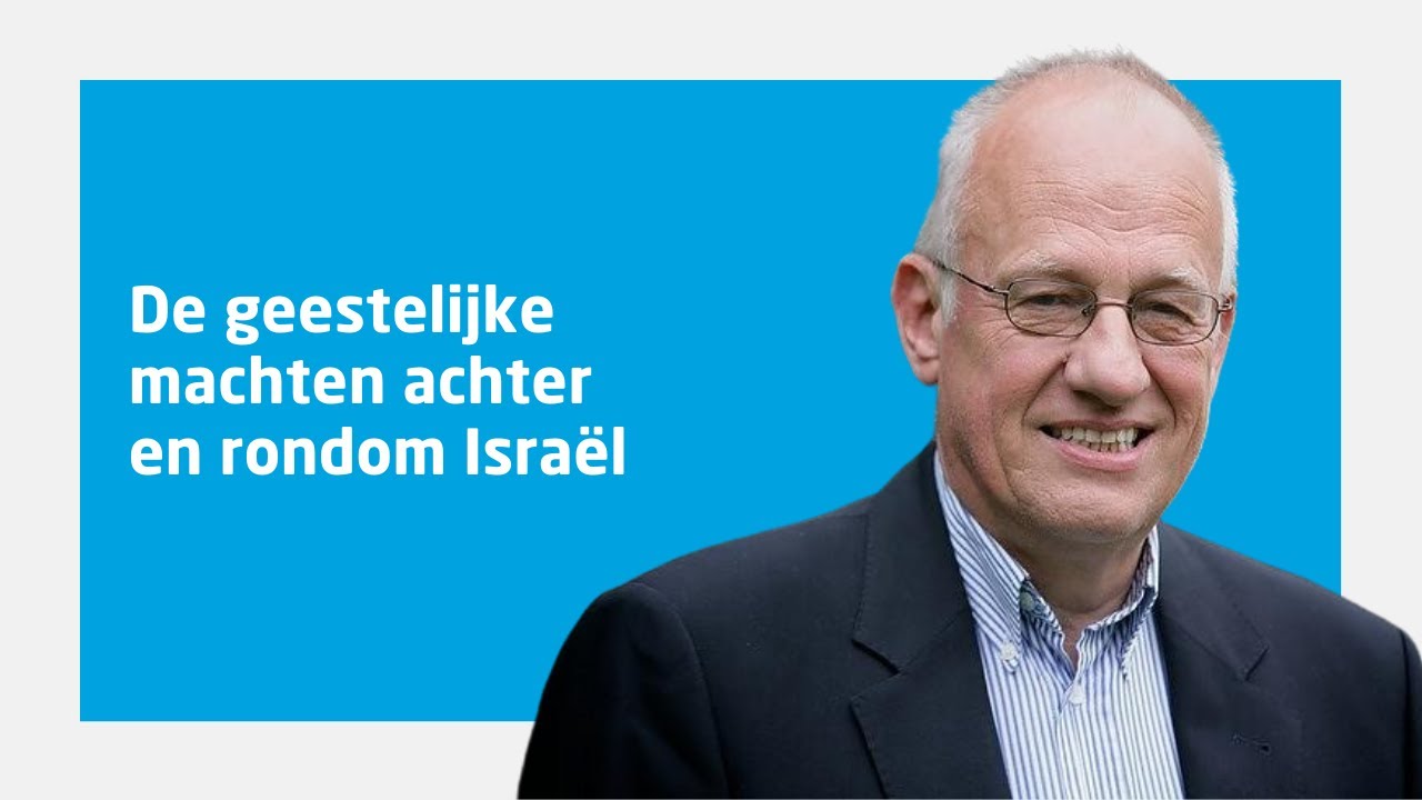 prof. dr. Willem J. Ouweneel over 'De geestelijke machten achter en rondom Israël'